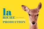 La biche production